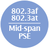 802.3af 802.3at Mid-span PSE